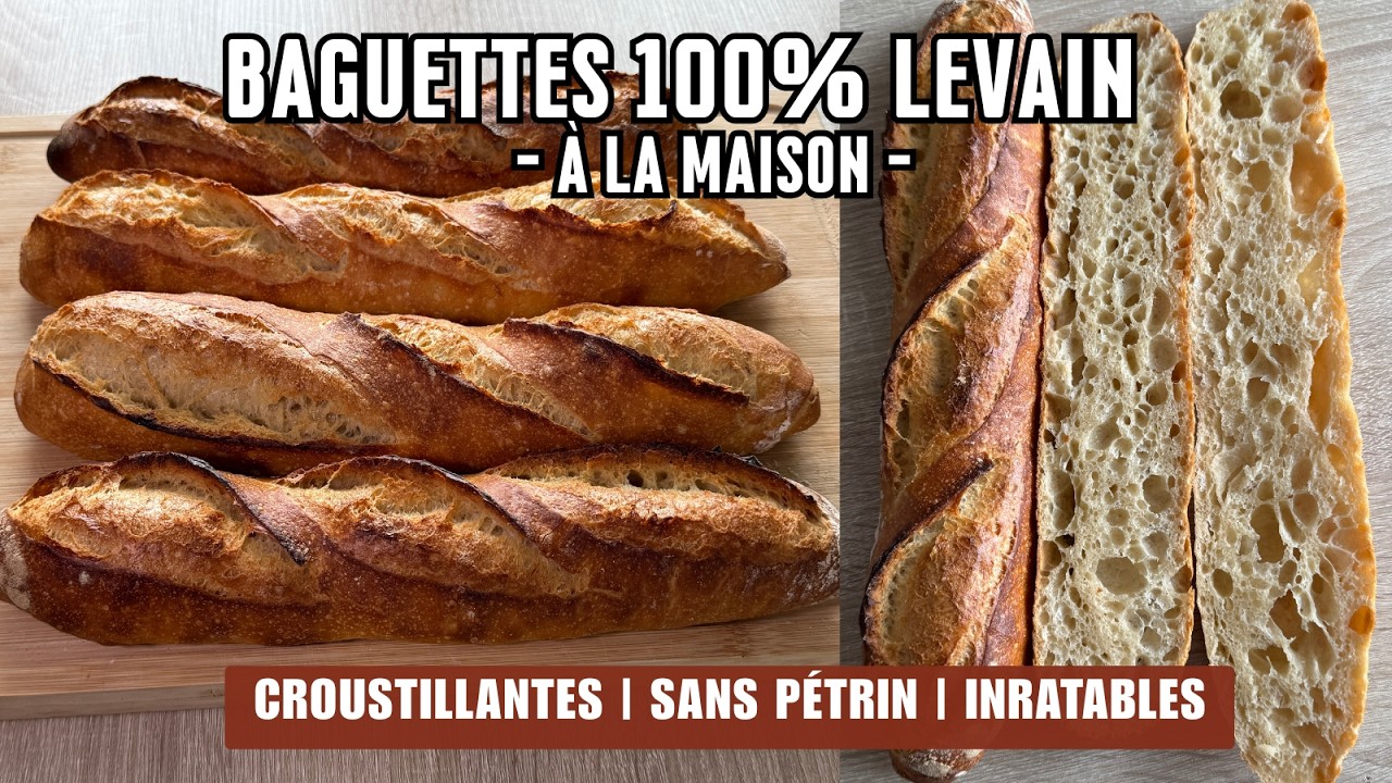 BAGUETTES au LEVAIN FACILES à la maison – Sans matériel pro ! 