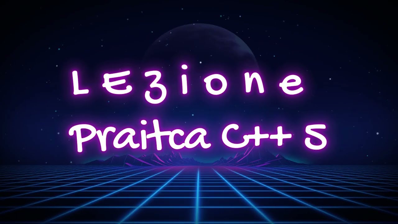 Lezione C++ - 5