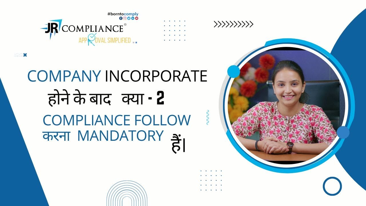 Mandatory Compliance to be followed after Company Incorporation | Private Limited Company|