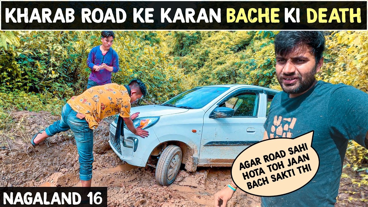 CHILD DIES in NAGALAND COZ of BAD ROADS