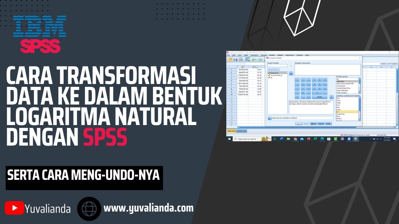 Cara Transformasi Data kedalam  Bentuk Logaritma Natural (Ln) dengan SPSS