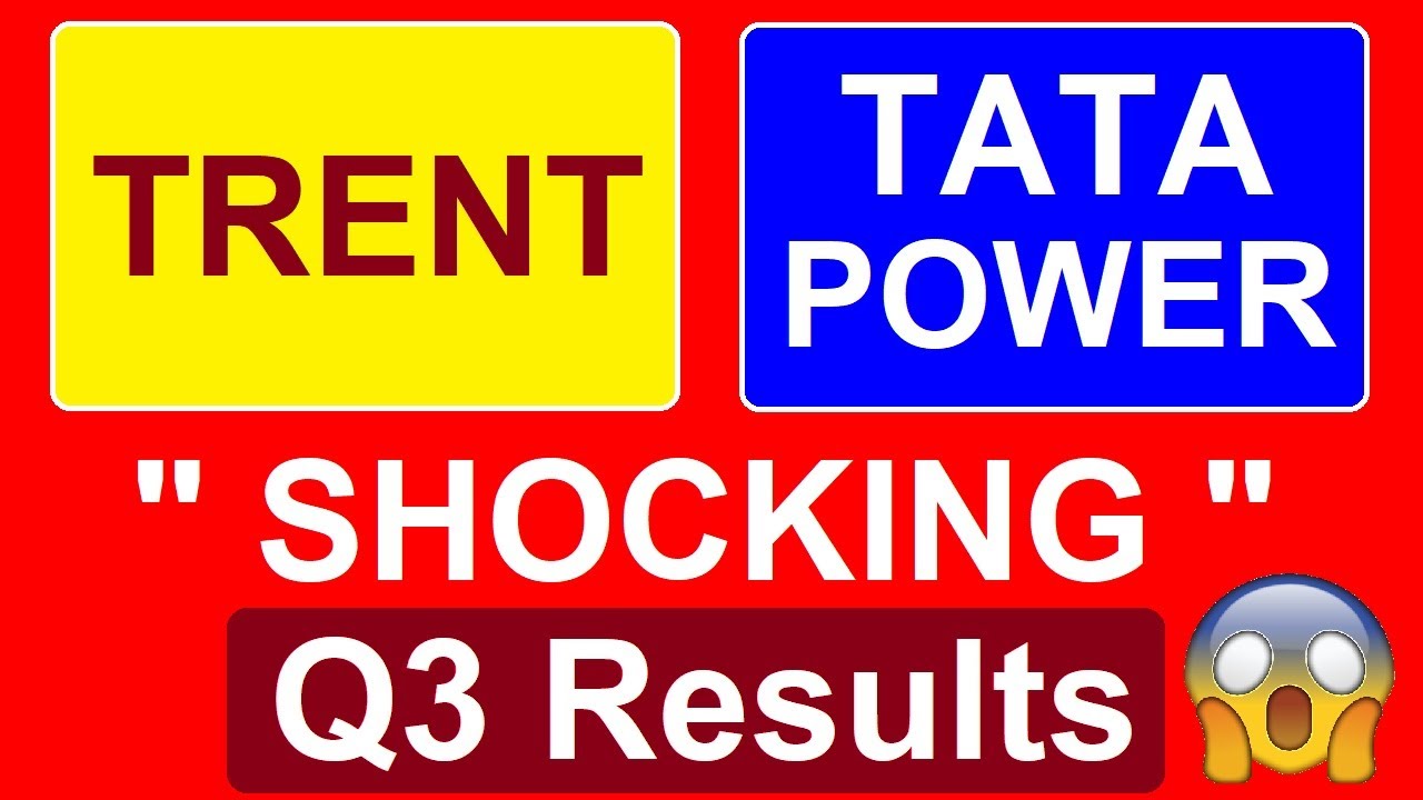 TRENT Q3 RESULTS 🔴 TATA POWER Q3 RESULTS 🔴 TATA GROUP 🔴 TATA POWER SHARE NEWS 🔴 TRENT SHARE NEWS