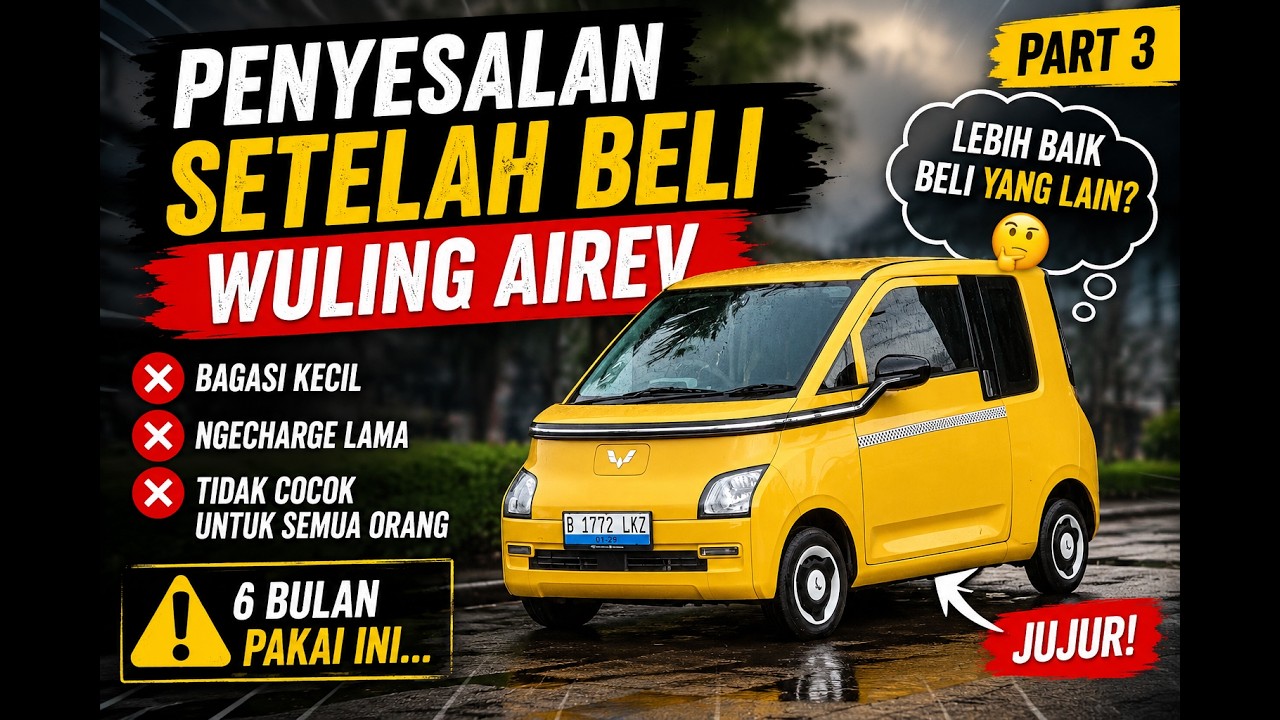Hal-Hal Yang Bikin Menyesal Beli Wuling Air EV Lite!