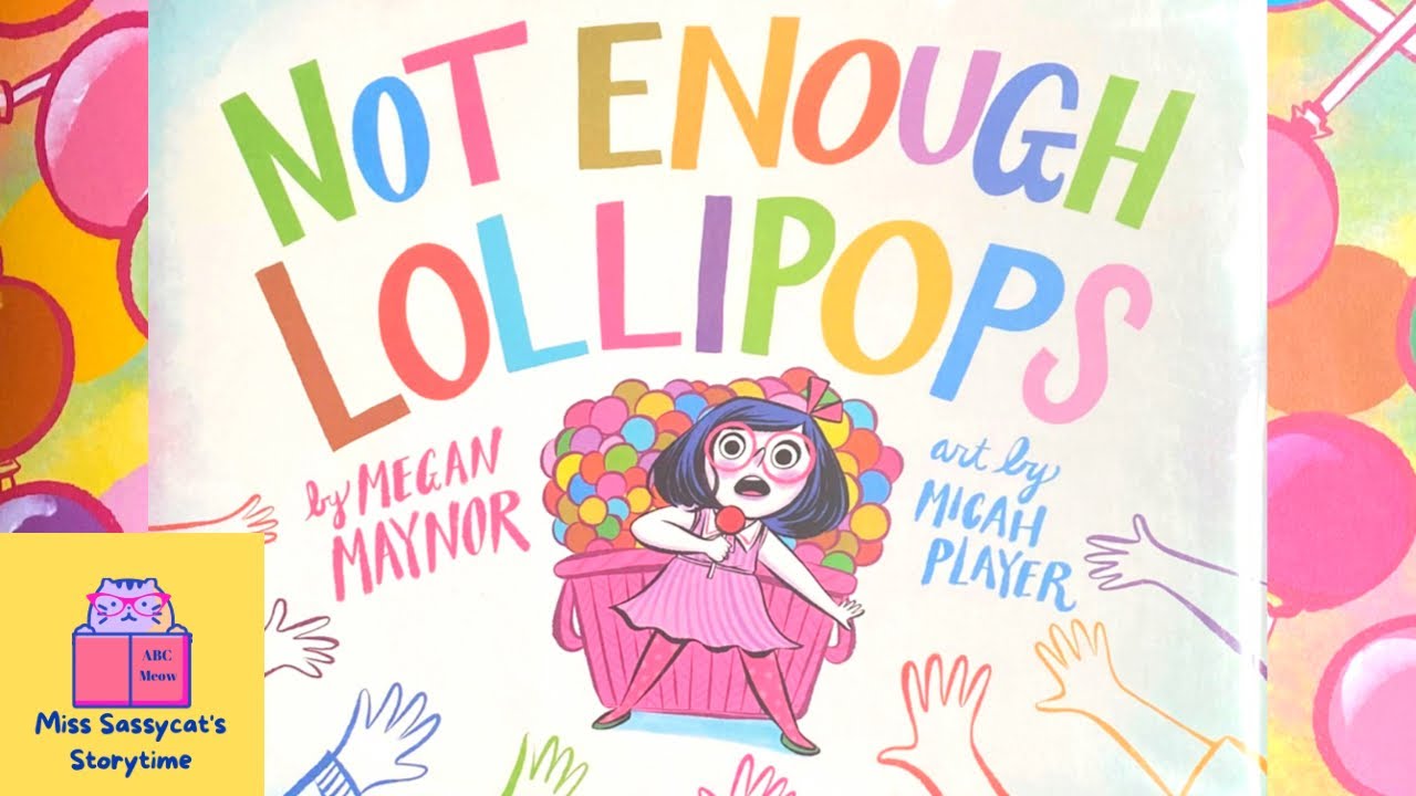 READ ALOUD 📚- NOT ENOUGH LOLLIPOPS 🍭| Kids Books | Sassycat Storytime