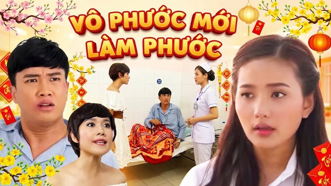 PHIM TẾT 2026 | VÔ PHƯỚC MỚI LÀM PHƯỚC | PHIM HÀI TẾT 2026 | PHIM HÀI TẾT HAY MỚI NHẤT | HTV PHIM