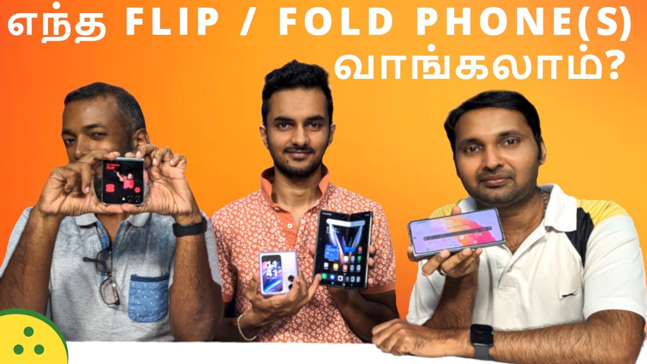 Fold / Flip phones from Samsung, OPPO, Moto, TECNO — எது வாங்கலாம்?