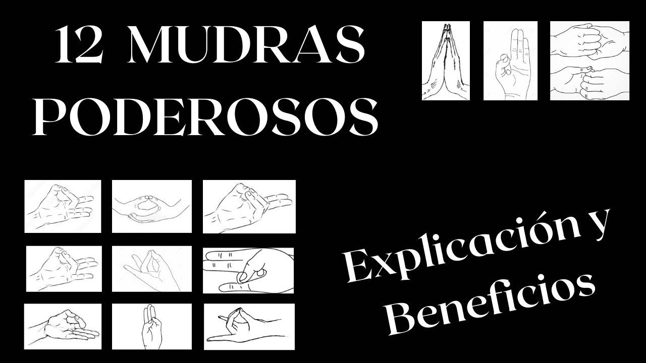 Los MUDRAS | Beneficios y Significado