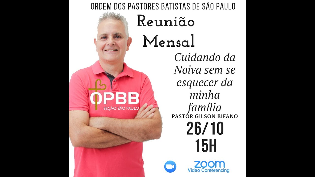 Palestra Pr Gilson Bifano - Cuidando da Noiva sem se esquecer da minha família