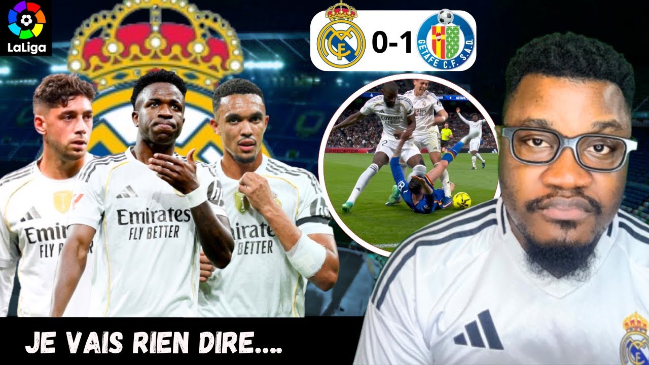 C’est mieux je me tais…. (Real Madrid 0-1 Getafe)