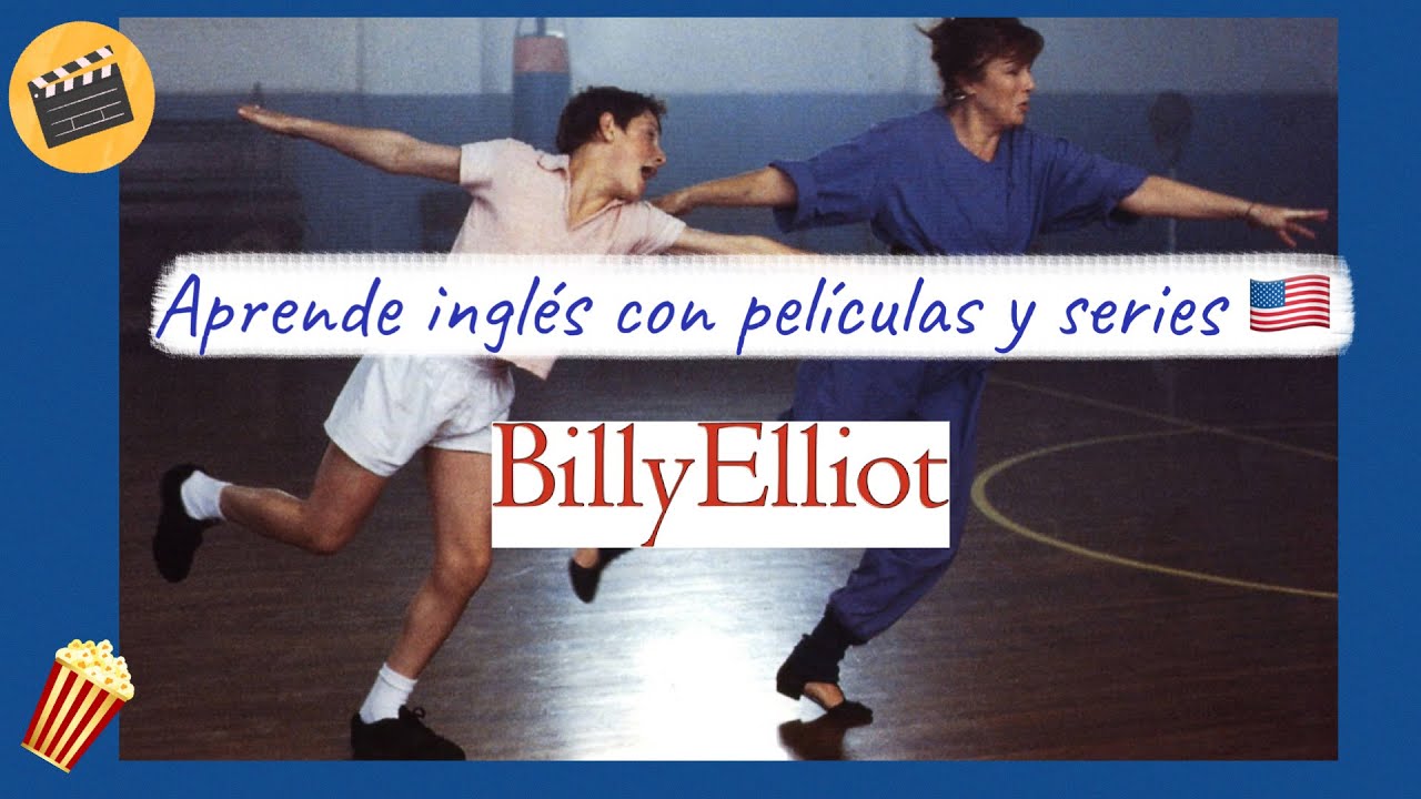 Aprende inglés con películas y series: Billy Elliot (2000) shadow reading & movie clips 