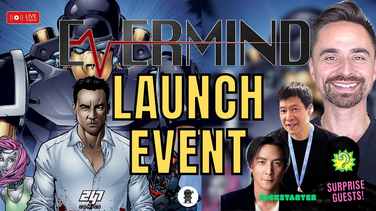 The Next Big Celebrity Comic Book?! EVERMIND Kickstarter Event w/ DANIEL WU, SEAN CHEN & Guests!