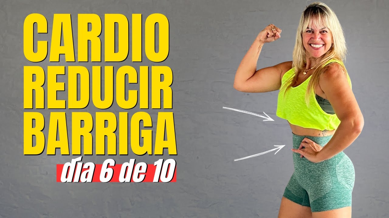 CARDIO PARA REDUCIR LA GRASA ABDOMINAL | DÍA 6 DE 10 | 13 MIN