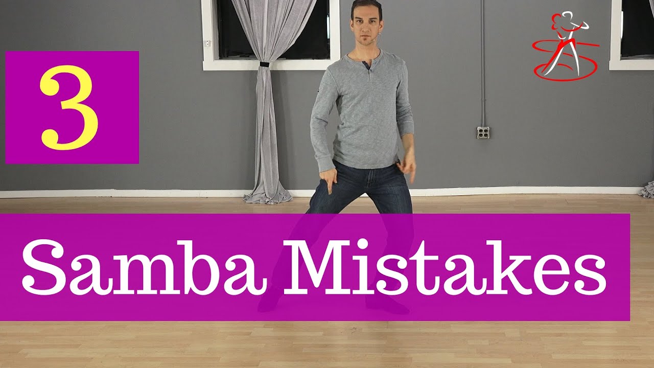 3 Samba Mistakes