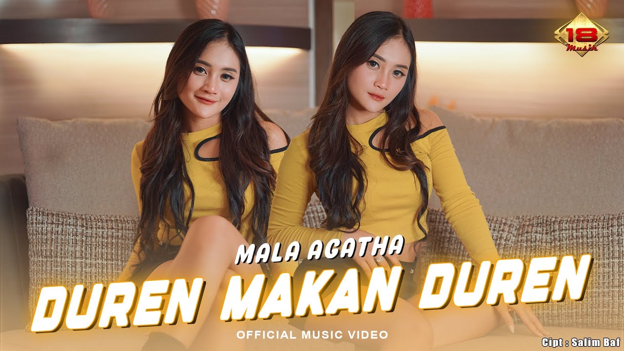 DUREN MAKAN DUREN - Mala Agatha (Official Music Video)