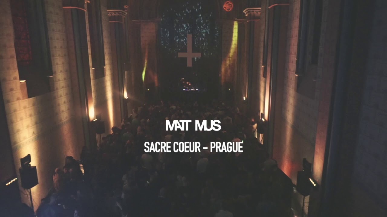 MATT MUS @ SACRE COEUR - PRAGUE 2019 (1,5 HOUR)