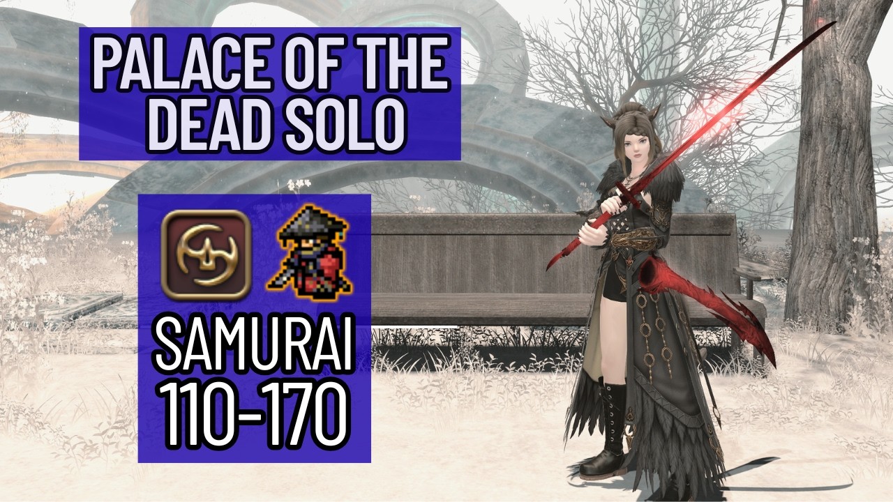 Palace of the Dead Solo | Samurai (SAM) 110-170 (3rd attempt) | Live Commentary - Patch 7.41