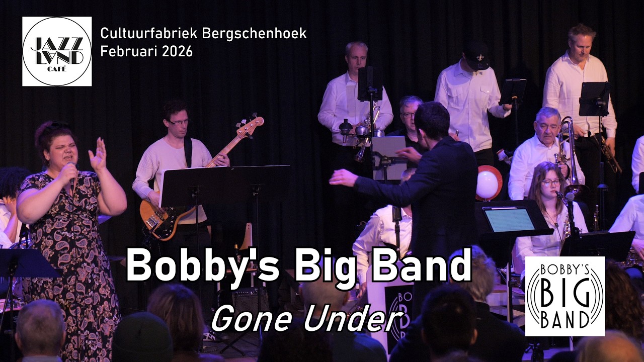 Bobby's Big Band - Gone Under  (Jazzland Café 2026)