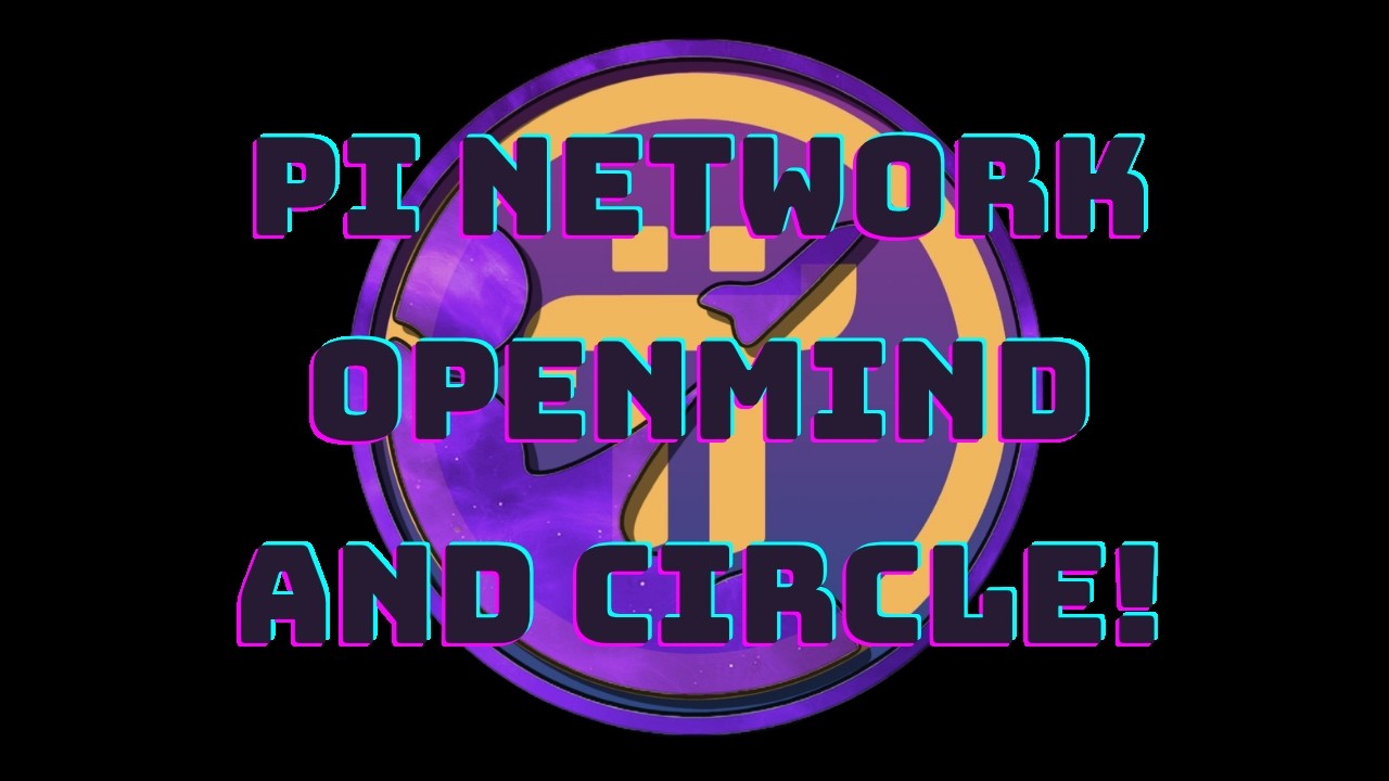 Pi Network, OpenMind и Circle. Что происходит?