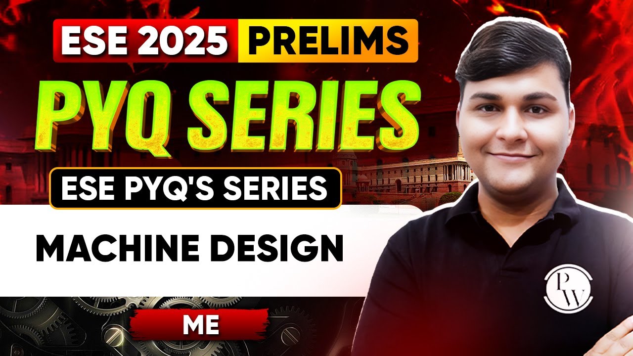 Machine Design | Mechanical Engineering | ESE 2025 Prelims | ESE PYQ Series