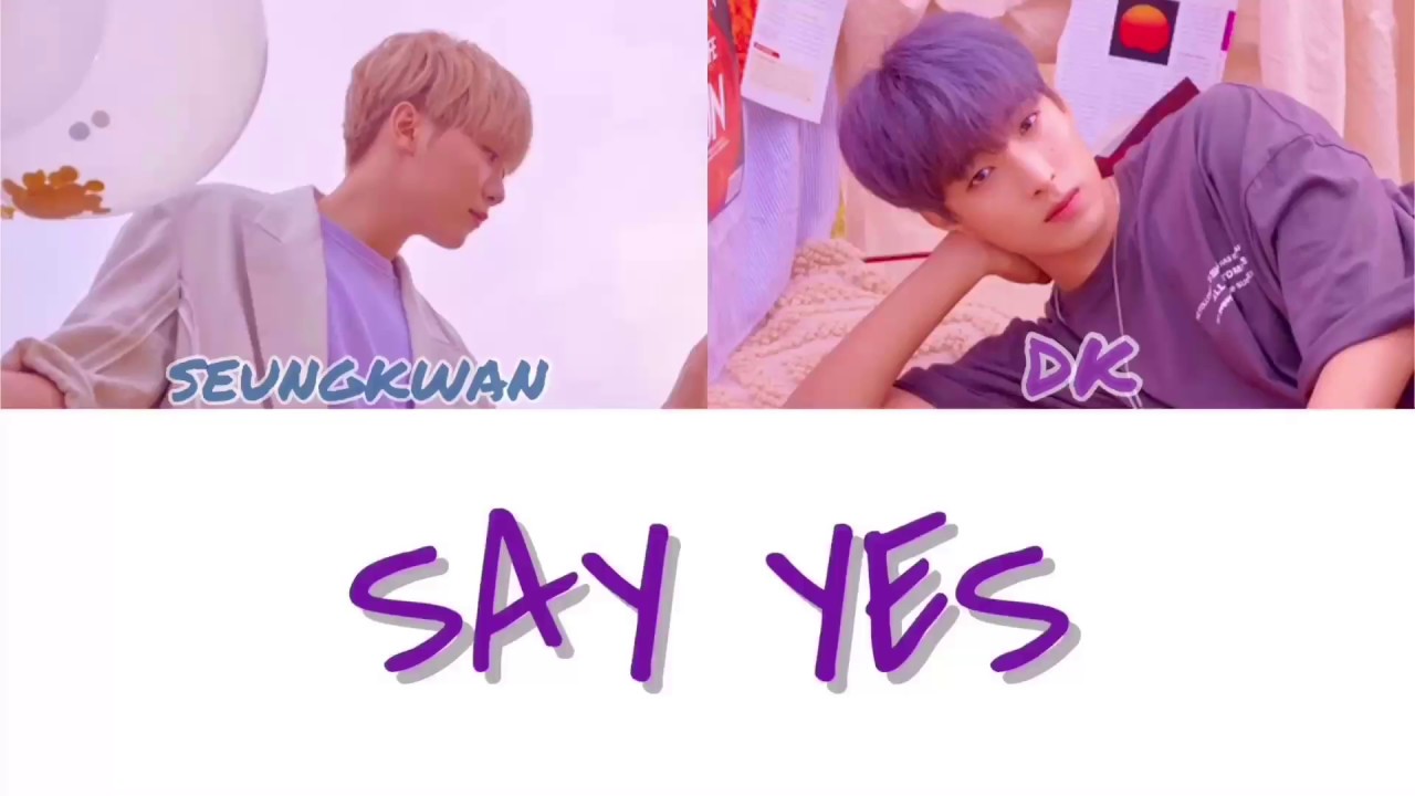 [SEVENTEEN] SAY YES [日本語字幕+かなるび]