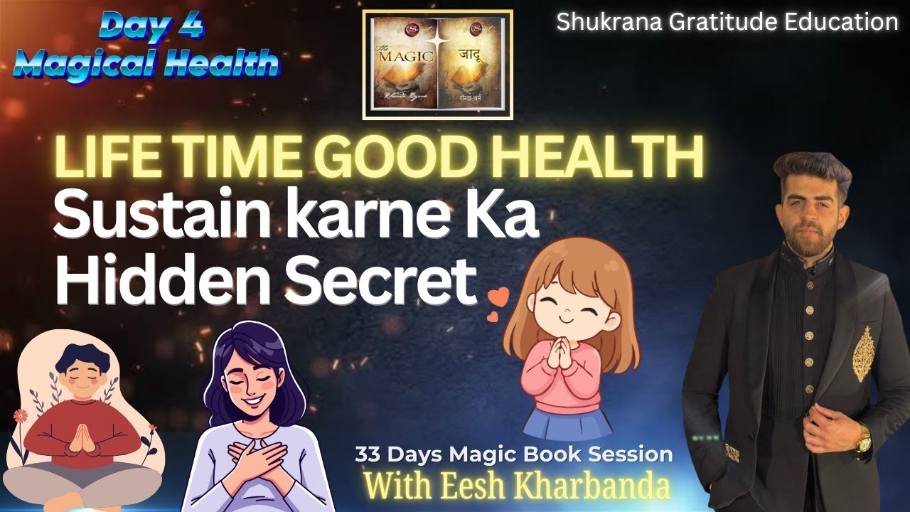 DAY 4 MAGICAL HEALTH 01 FEB 2026 MAGIC BOOK SESSION WITH EESH SIR