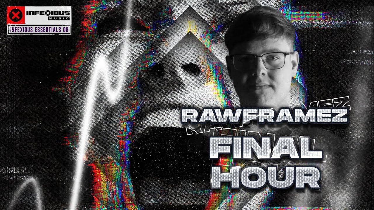 Rawframez - Final Hour