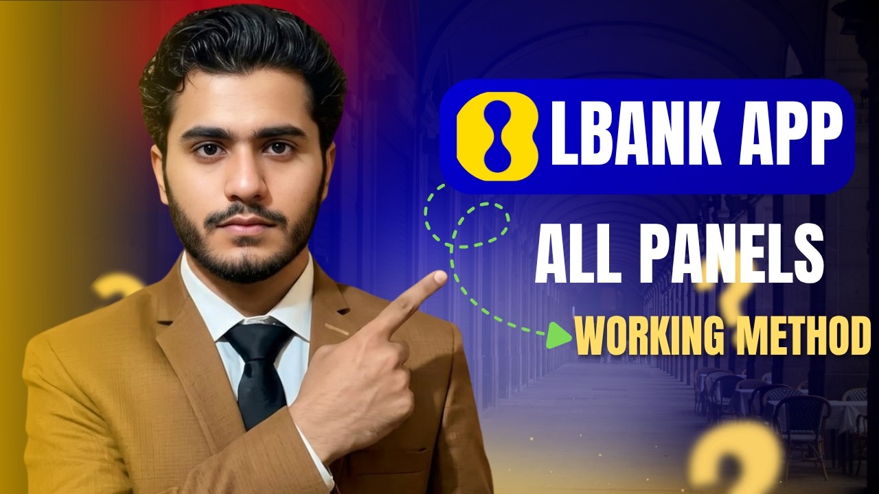 Lbank App All Panels Working Method | Lbank App Pr Kaam Kesy Karen Full Video | MK EARNING TRICKS