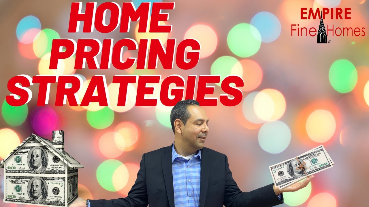 Home Pricing Strategies
