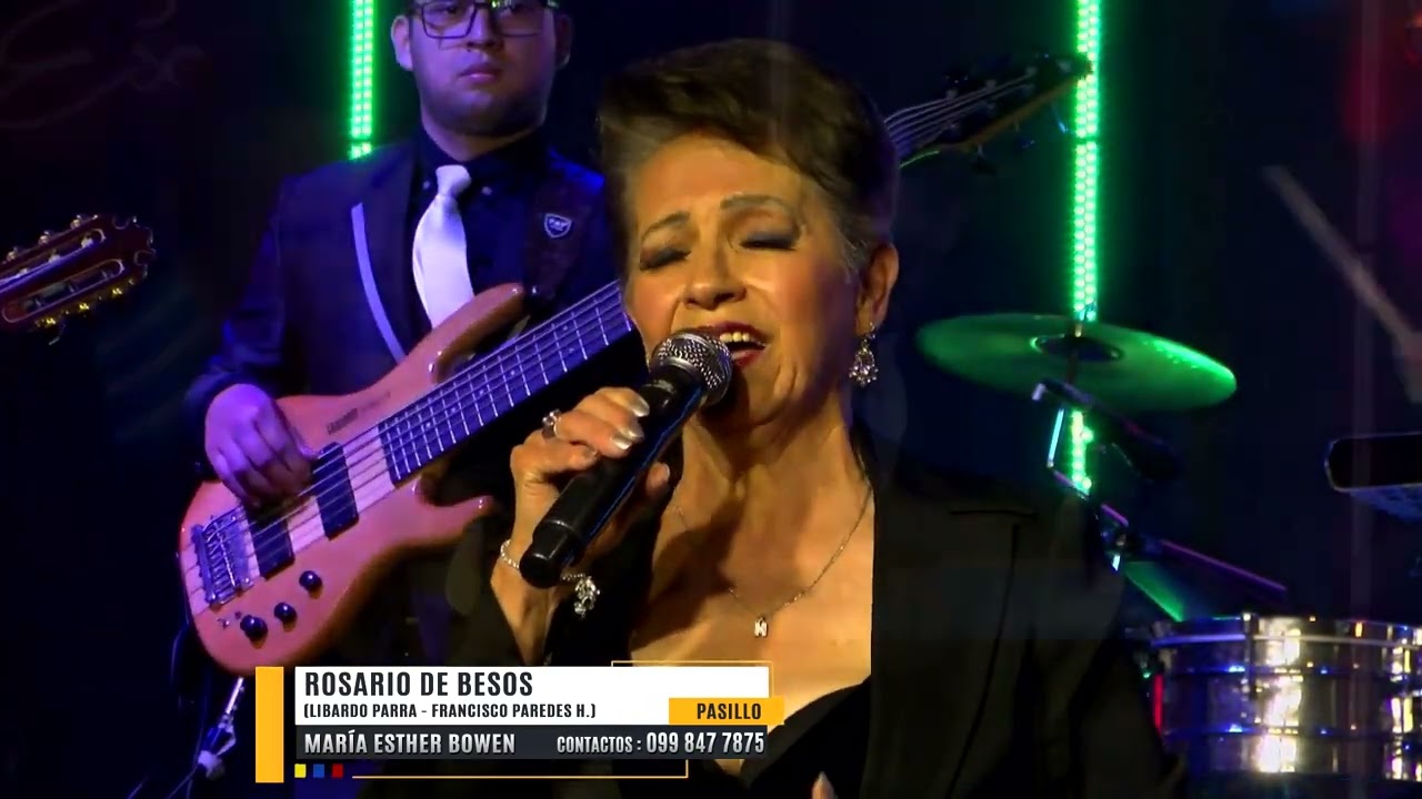ROSARIO DE BESOS - PASILLO - MARÍA ESTHER BOWEN