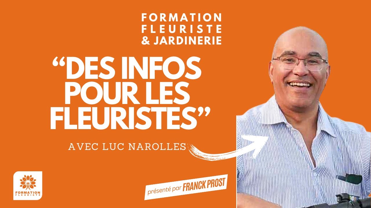 FORMATION FLEURISTE JAF info Luc NAROLLES