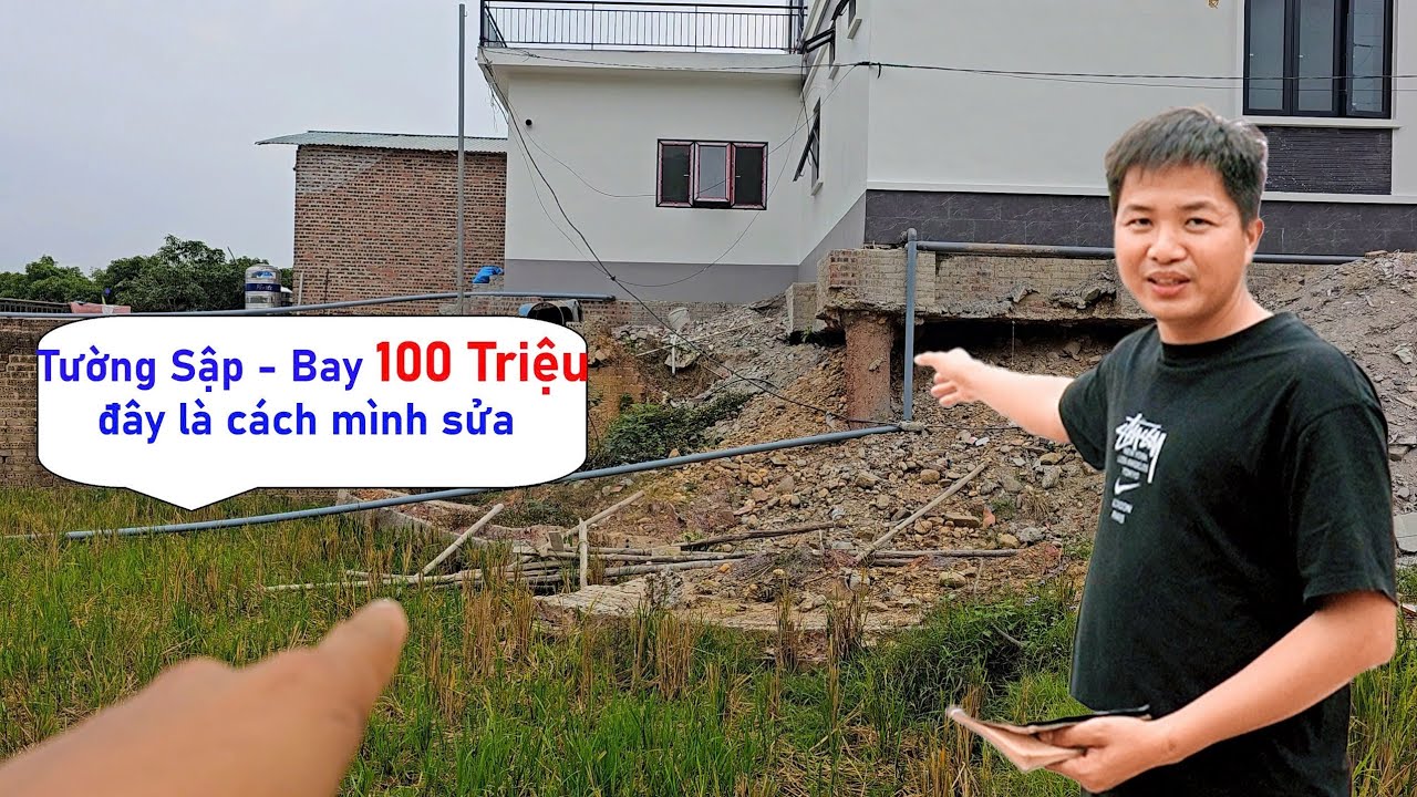 Bức Tường Xập Thiệt Hại 100 Triệu - Mình Đã Khắc Phục Như Thế Nào?