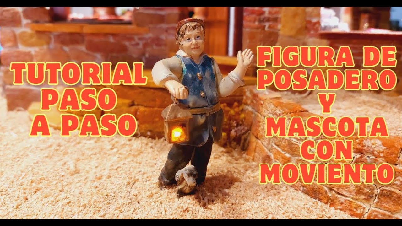 DIY - TUTORIAL Como hacer Posadero con movimiento para belenes