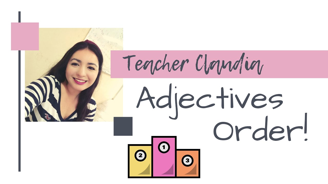 Orden de los Adjetivos - Adjectives Order