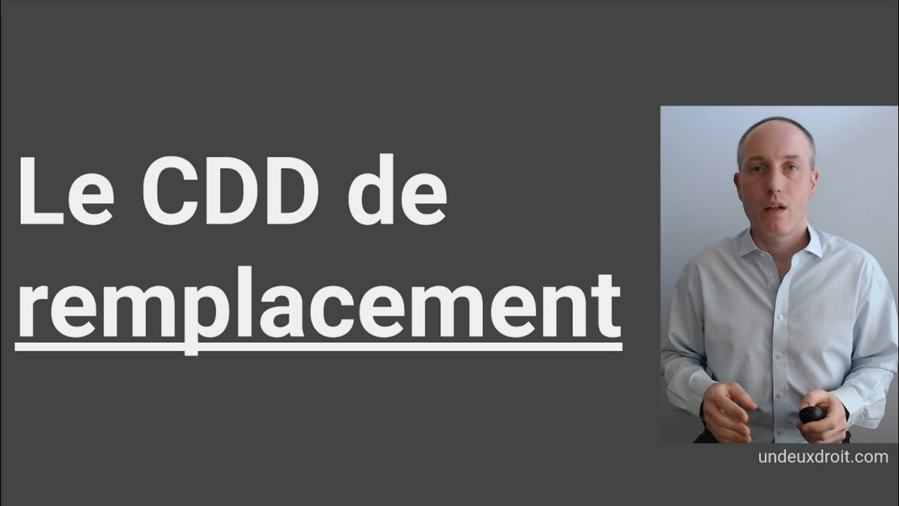 Le CDD de remplacement