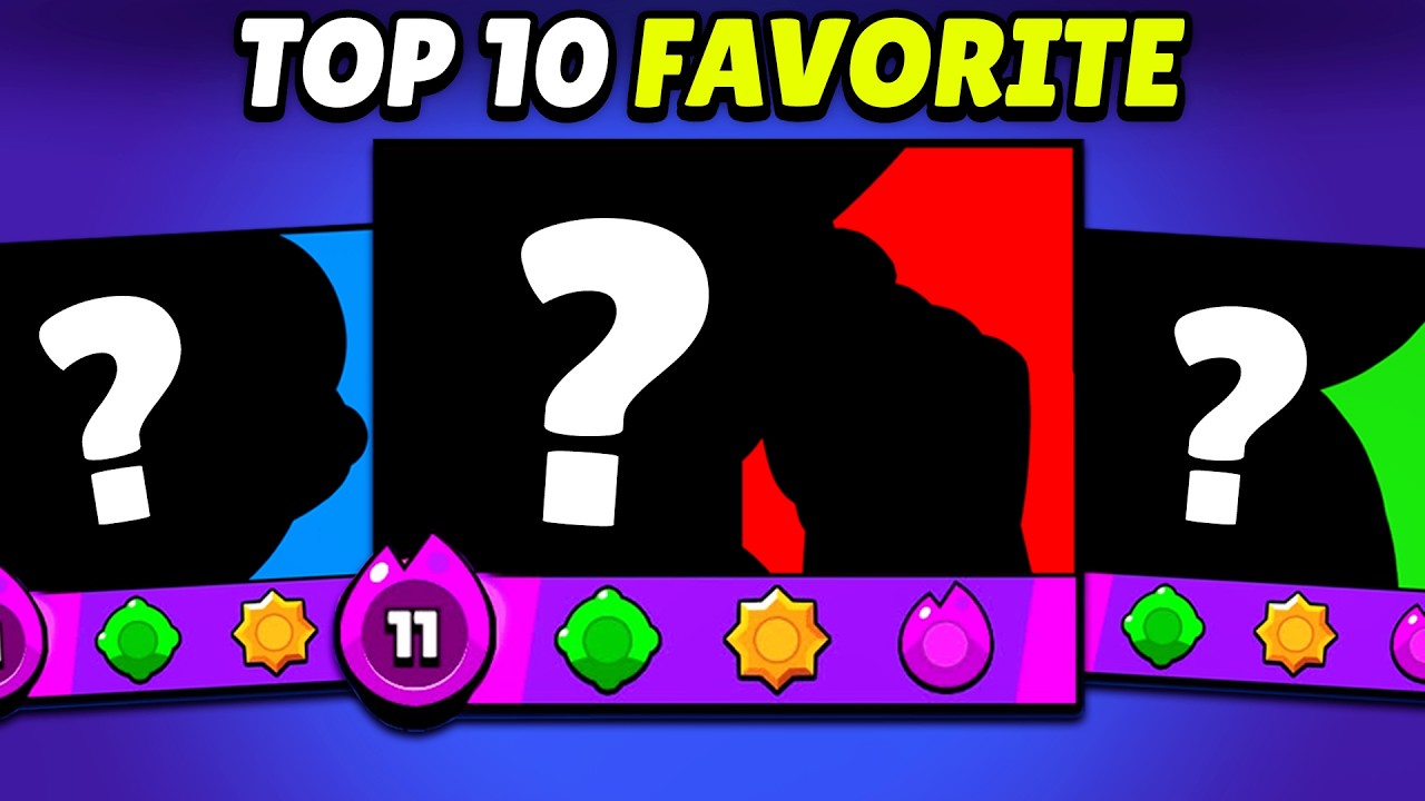 Мой НОВЫЙ Топ-10 любимых бойцов в Brawl Stars!