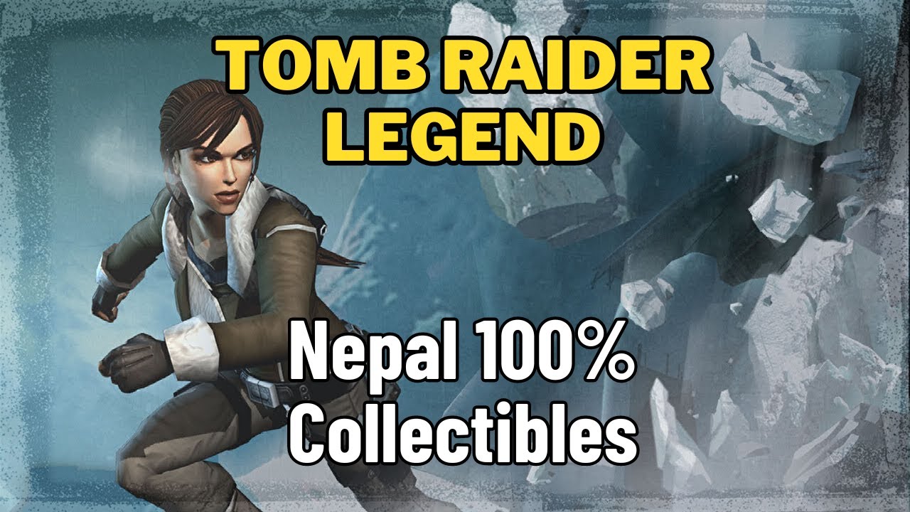 Tomb Raider Legend - Nepal All Rewards