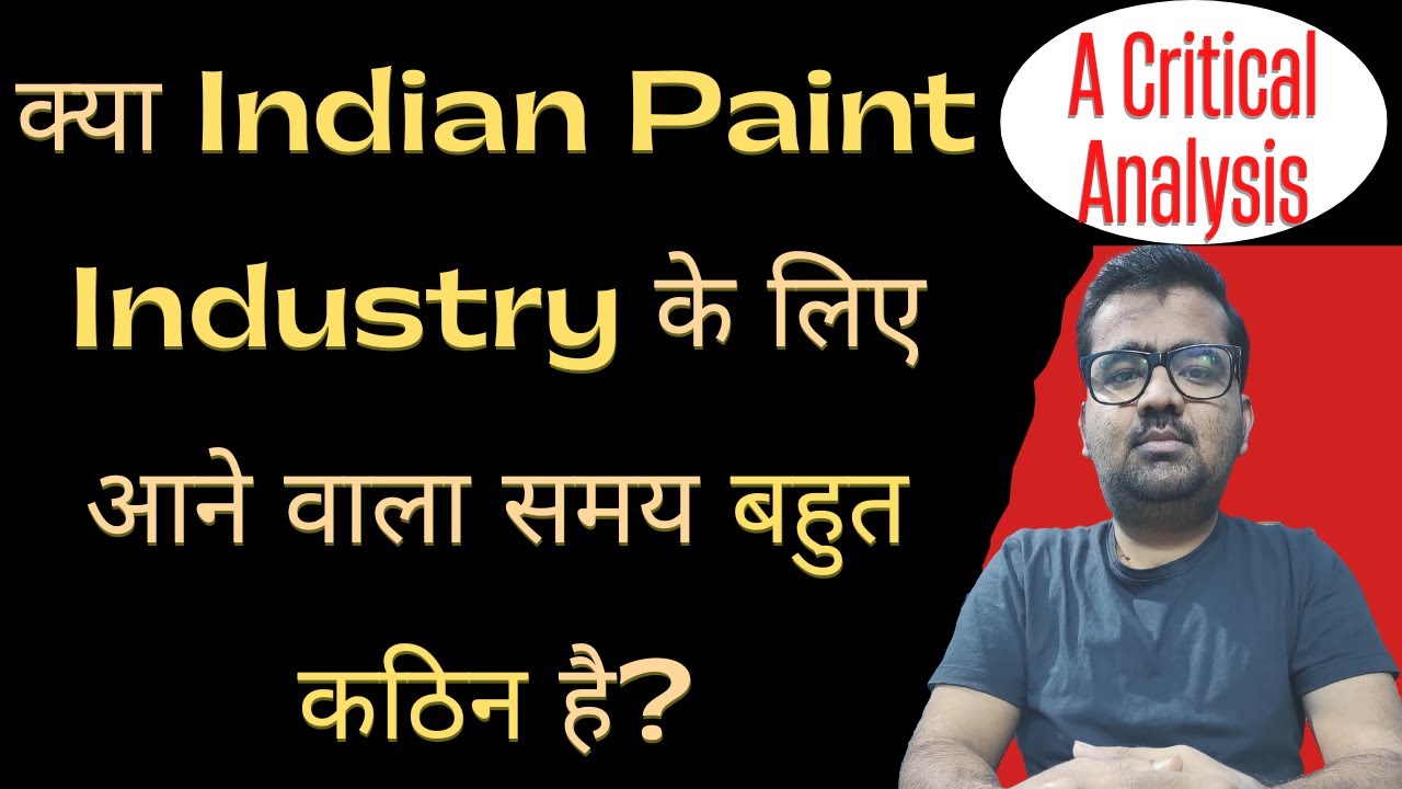 Indian Paint Industry Analysis | paint industry analysis | paint stocks news | paint industry crisis