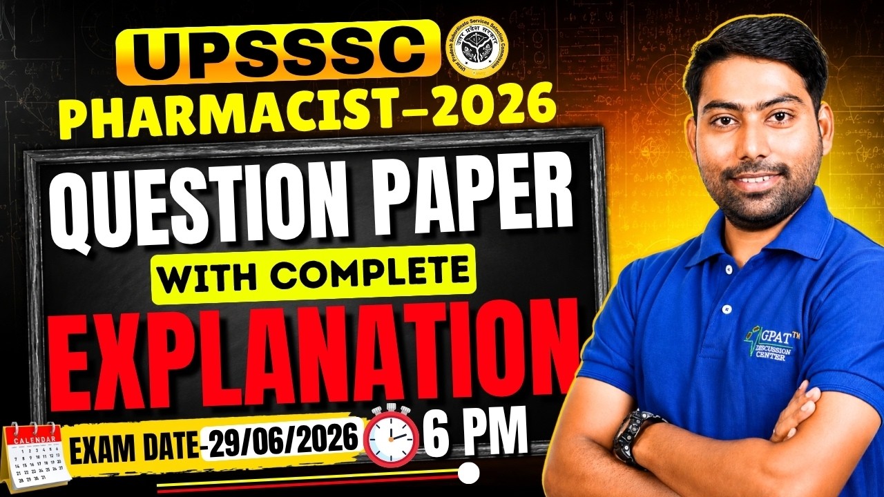 UPSSSC Pharmacist 2026 Question Paper Solution | Complete Paper Discussion with Detailed Explanation