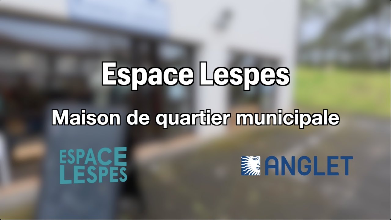 Présentation - l'Espace Lespes