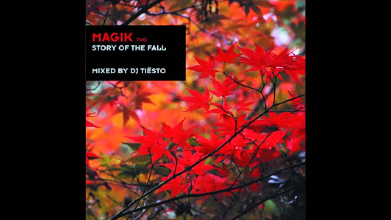 Tiesto - Magik 2 - Story of the Fall / Allure - Rejected
