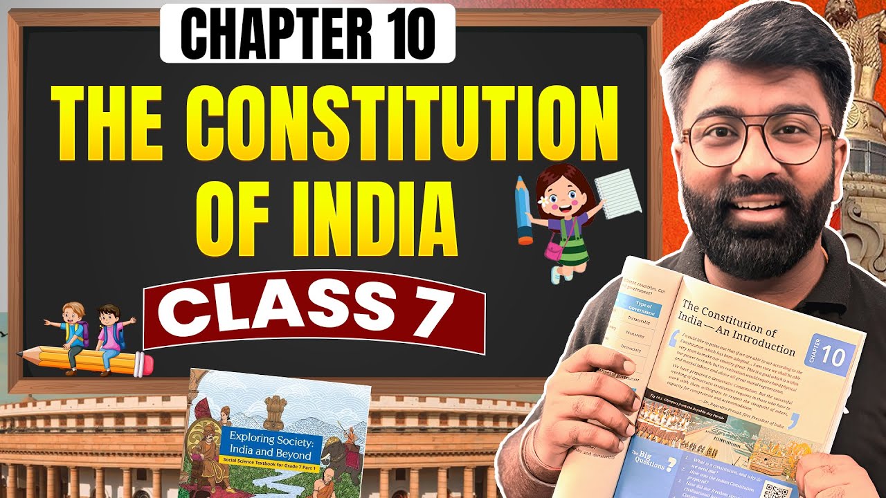 The Constitution of India | Class 7 Social Science Chapter 10 | New NCERT | By Gautam Lakhani