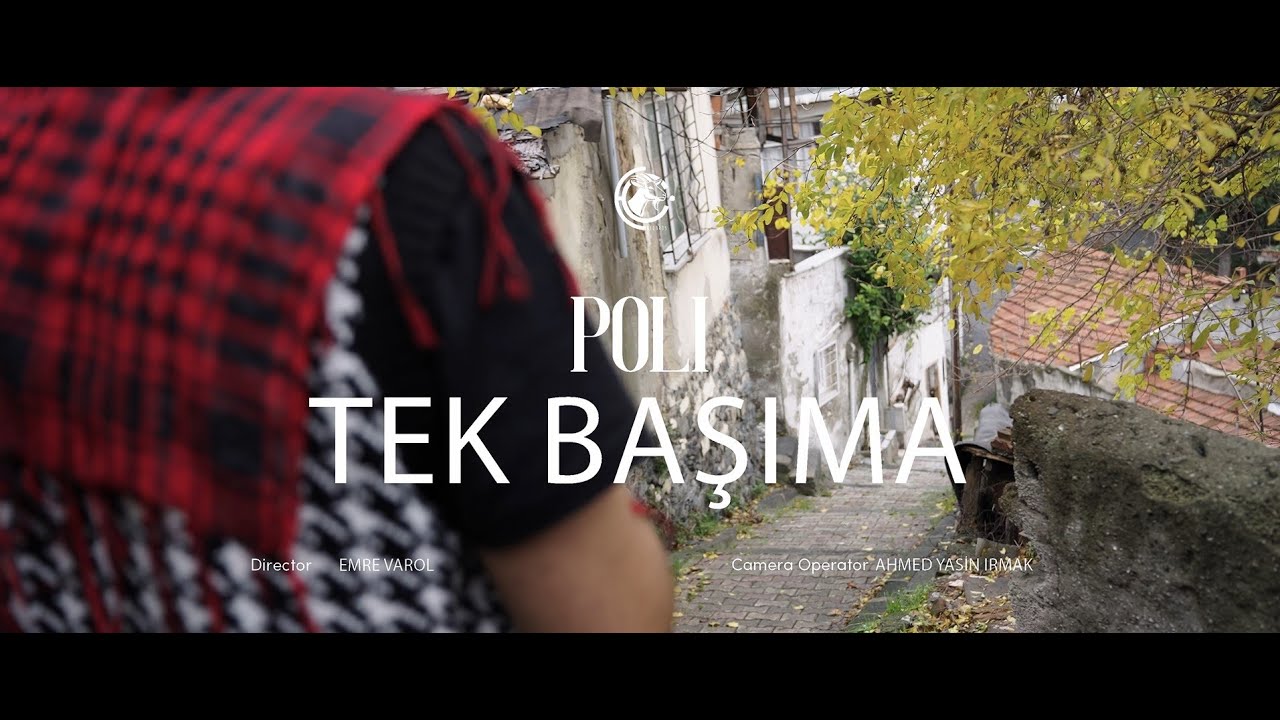 POLİ - TEK BAŞIMA (Official Music Video)