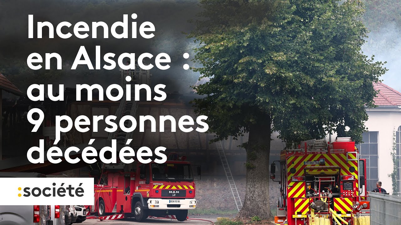 Incendie en Alsace : 11 personnes sont 