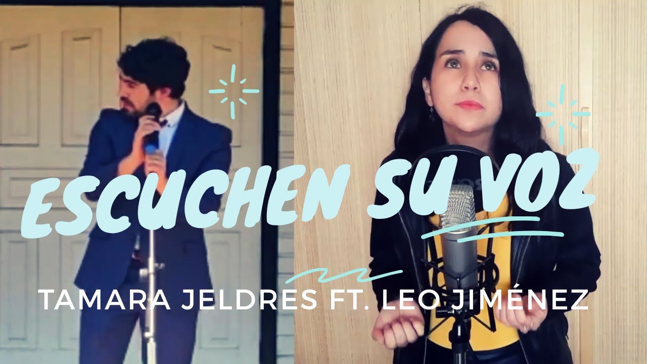 Tamara Jeldres Ft. Leo Jiménez - Escuchen su voz | Música Cristiana