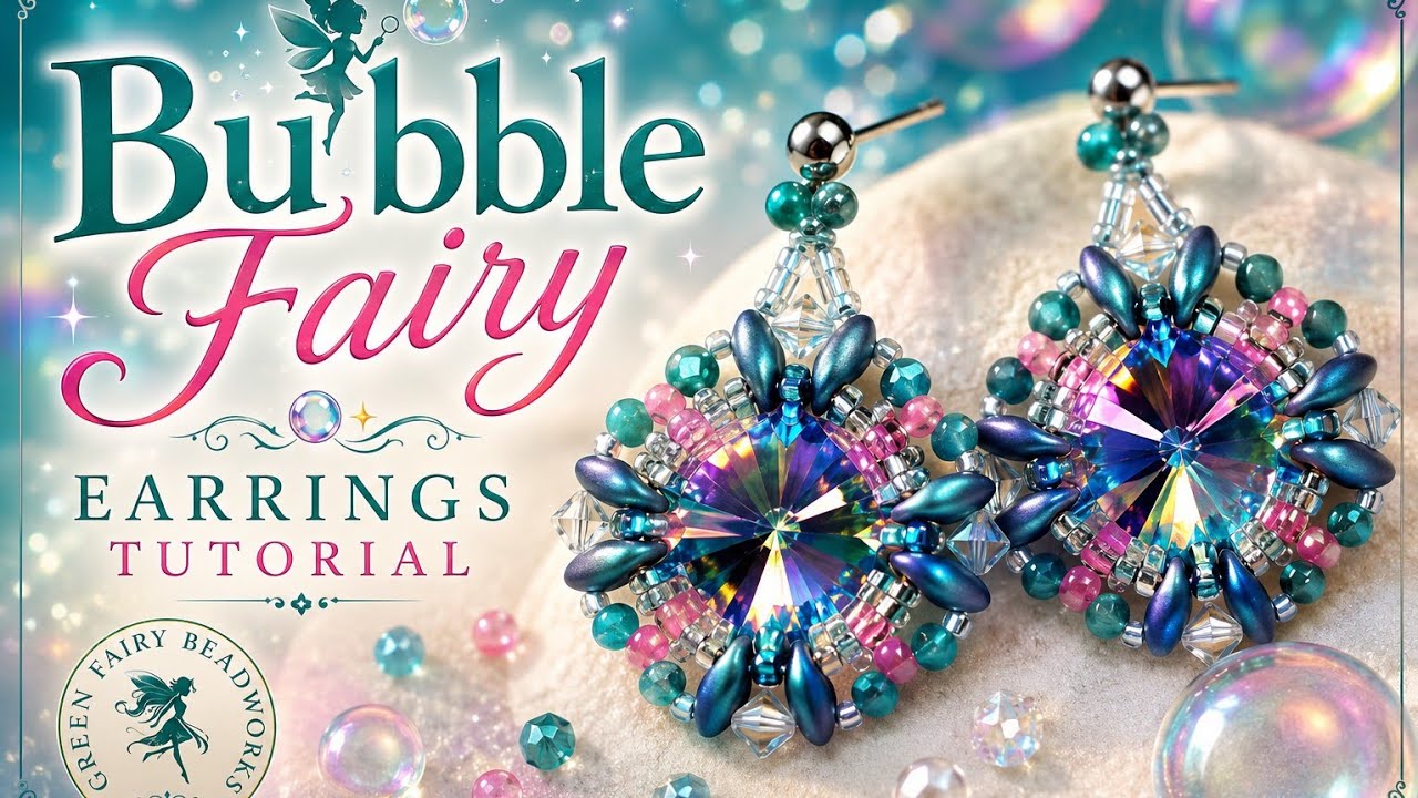 Bubble Fairy Earrings Tutorial