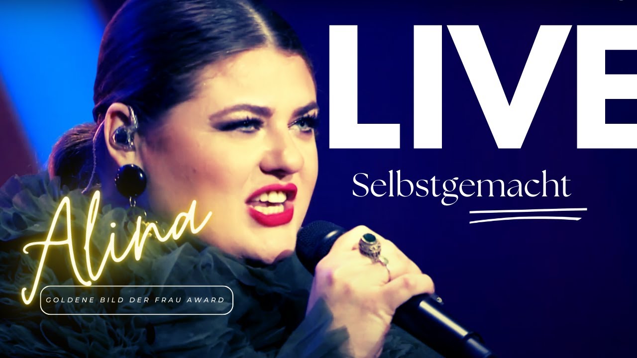 ALINA - SELBSTGEMACHT LIVE (Goldene Bild der Frau Awards)