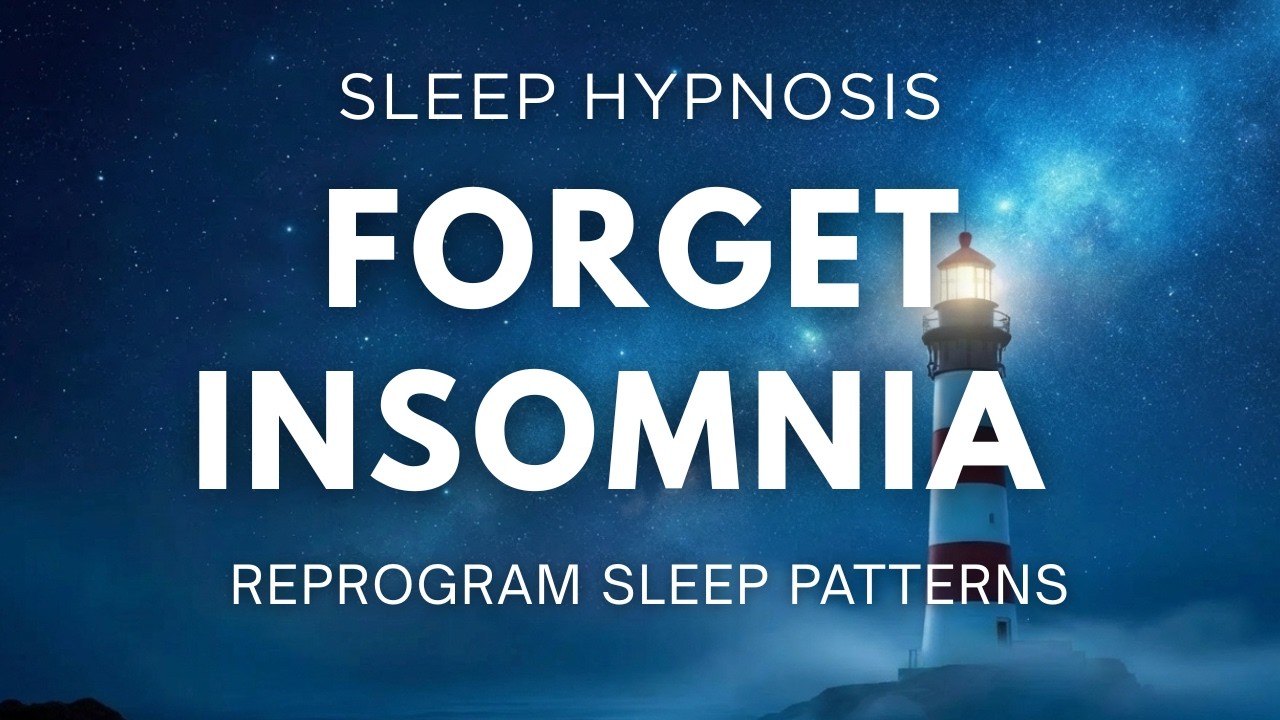 Forget Insomnia  Reprogram Your Sleep Patterns | Deep Sleep Hypnosis