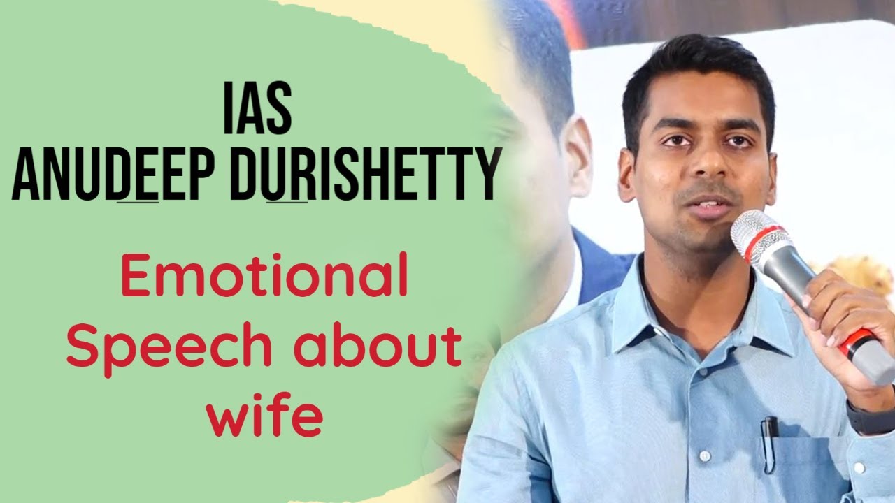IAS Anudeep Durishetty's Emotional Speech About a Life-Changing Video | UPSC Topper Motivation