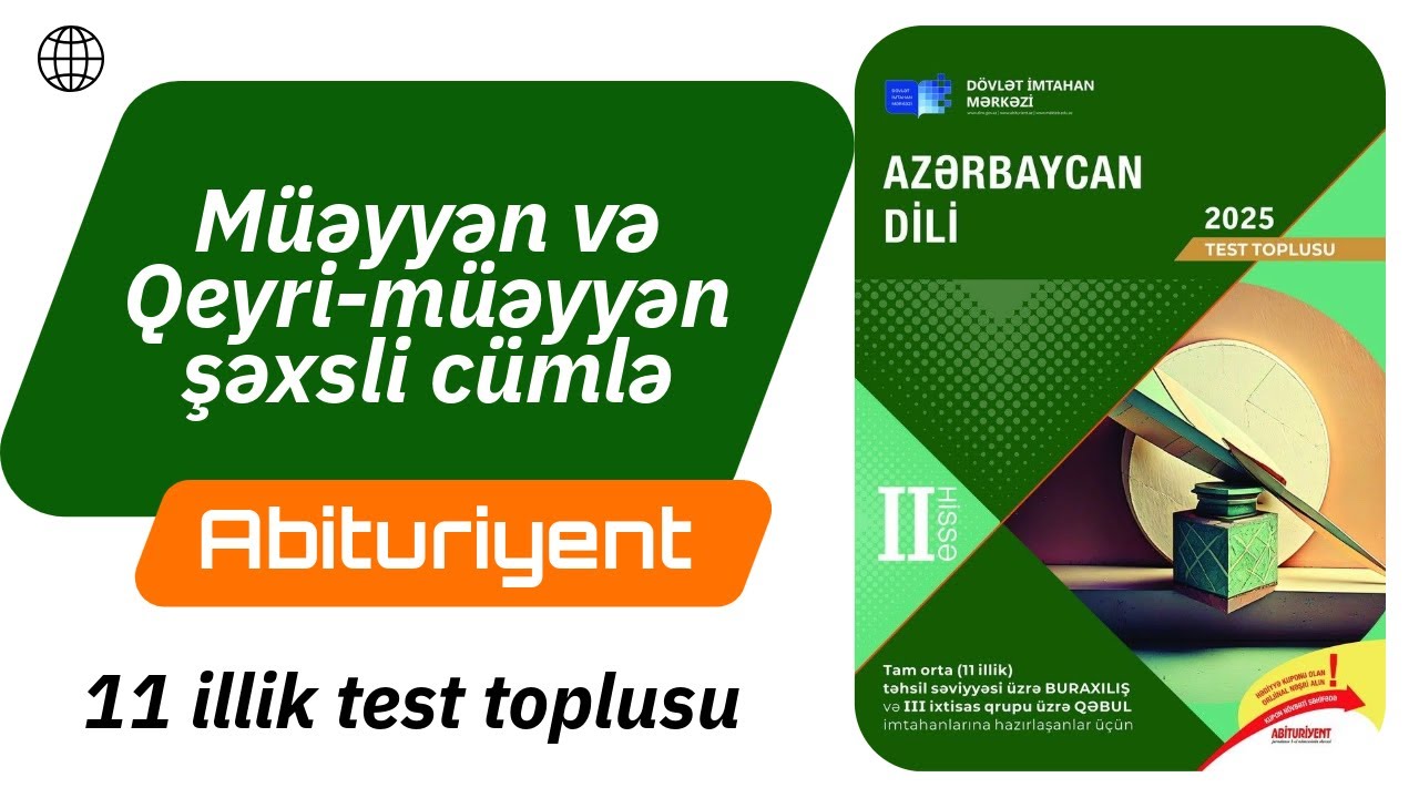 Müəyyən şəxsli və qeyri-müəyyən şəxsli cümlələr/ Azərbaycan dili test toplusu 2025 / 11-ci sinif