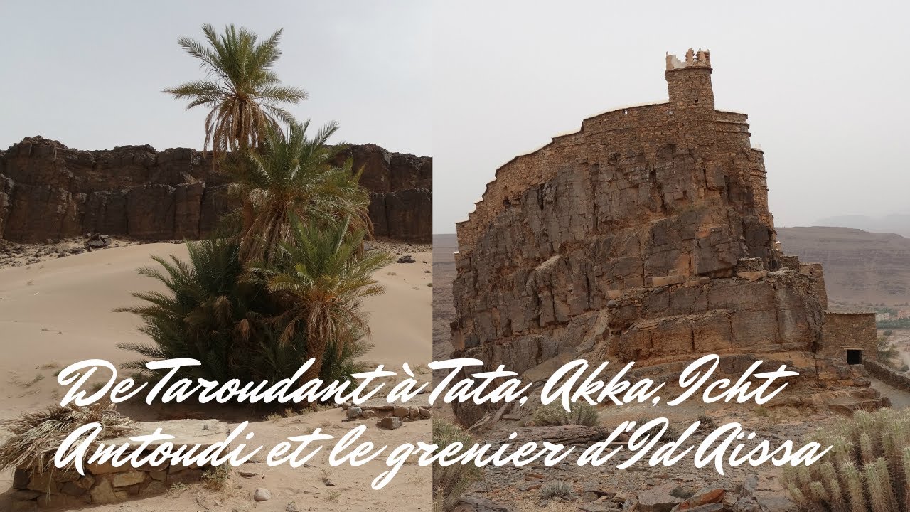 Maroc authentique: découverte de Taroudant, Tata, Akka, Icht, Amtoudi et le grenier d'Id Aissa